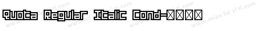 Quota Regular Italic Cond字体转换